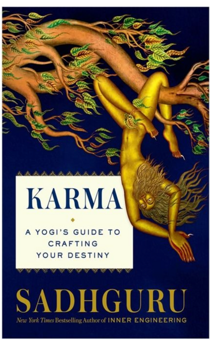 Karma - A Yogi's Guide to Crafting Your Destiny
